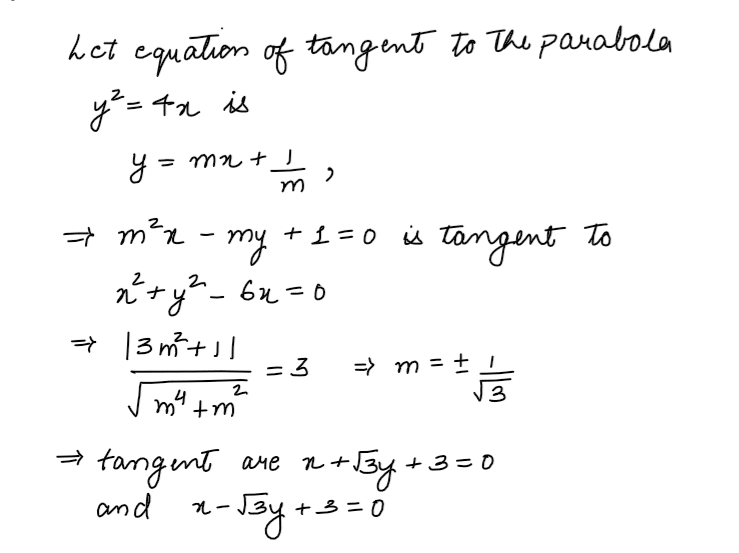 Equation of a common tangent to the circle, x2+y2-6x=0 and the parabola y2=4x is