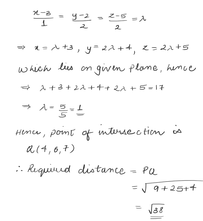 The distance of the point P(1, 1, 9) from the point of intersection of plane x+y+z=17 and line (x-3)=(y-4)/2=(z-5)/2