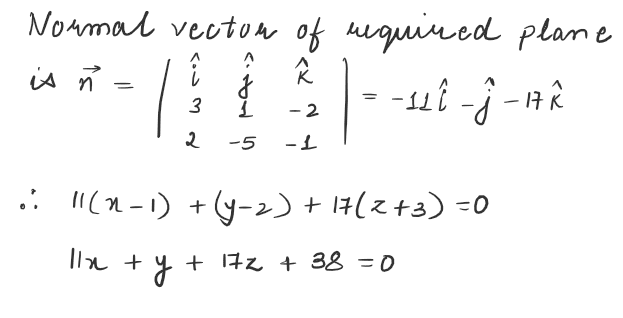 The equation of plane perpendicular to plans 3x+y-2z+1=0 and 2x-5y-z+3=0 such that it passes through point (1, 2, -3)