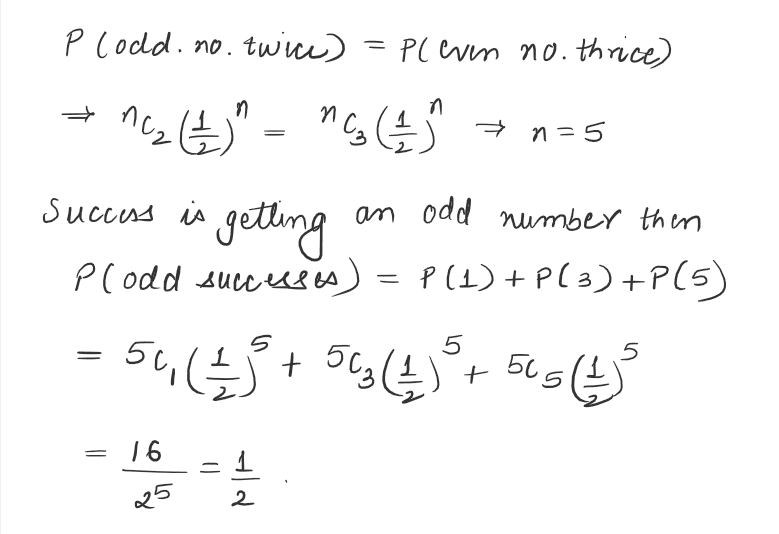 A fair die is thrown n times. The probability of getting an odd number twice is equal to that getting an even number thrice. The probability of getting an odd number, odd number of times is JEE Mains 2021 solved question paper