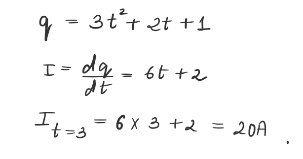 Find the current at time t = 3 seconds, If the charge as a function of time is given as q(t) =3t2 + 2t + 1