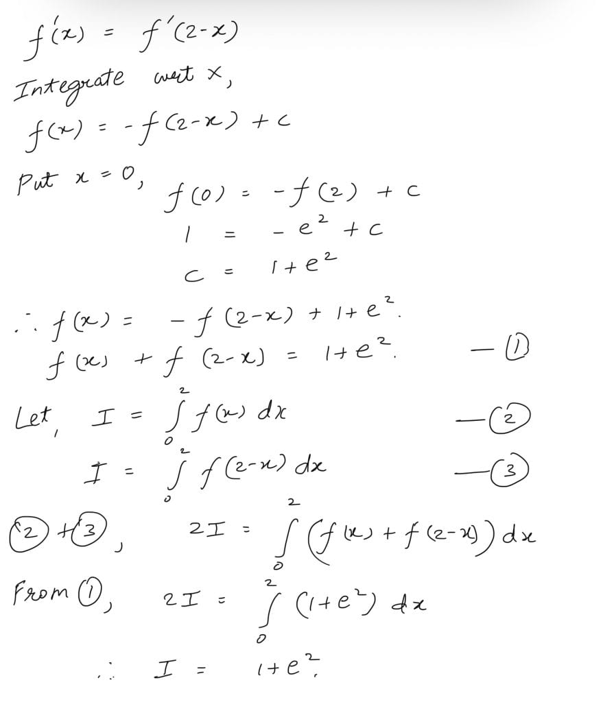 Give f(0)=1, f(2)=e2, f'(x)=f'(2-x), then the value of 0∫2 f(x)dx is