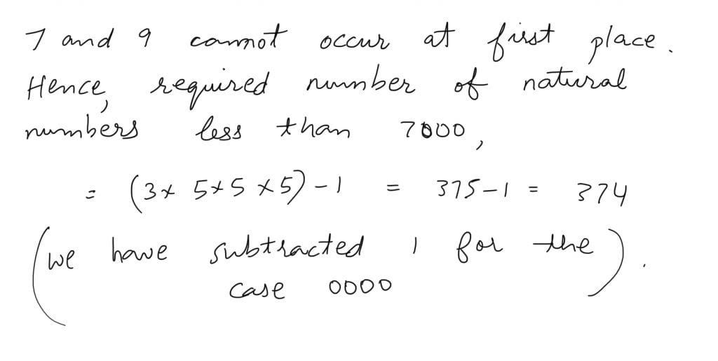 The number of natural numbers less than 7,000 which can be formed by using the digits 0,1, 3, 7, 9 (repetition of digits allowed) is equal to JEE Main 2021 solved question paper