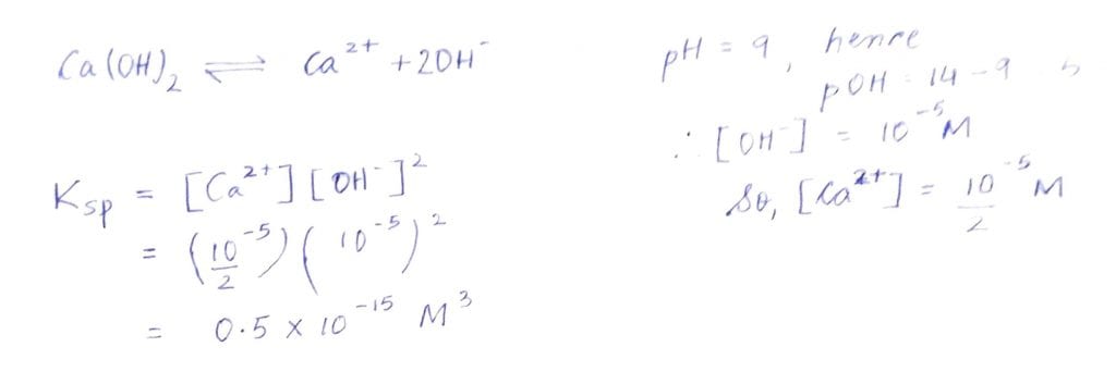 pH of a saturated solution of Ca(OH)2 is 9. The solubility product (Ksp) of Ca(OH)2 is