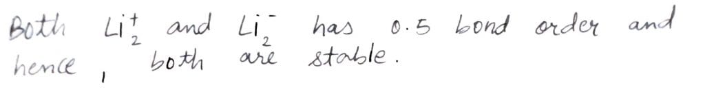 According to molecular orbital theory, which of the following is true with respect to Li2+ and Li2-